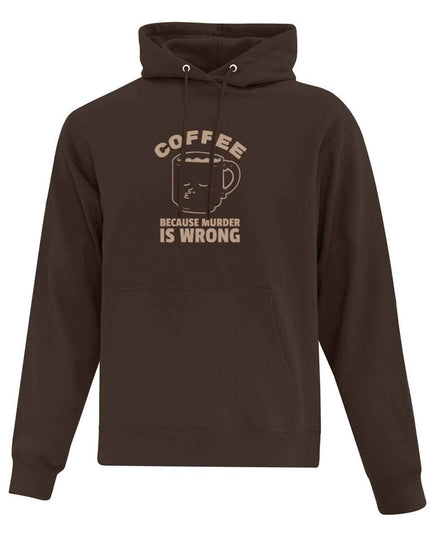 Hoodie "Coffee Because Murder Is Wrong" imprimé