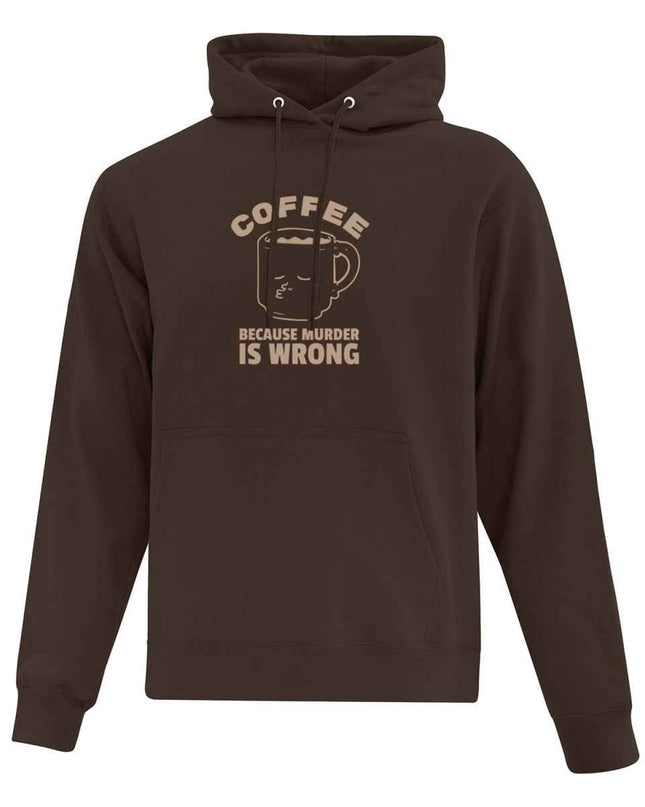 Hoodie "Coffee Because Murder Is Wrong" imprimé