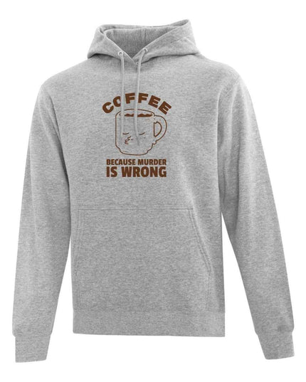 Hoodie "Coffee Because Murder Is Wrong" imprimé