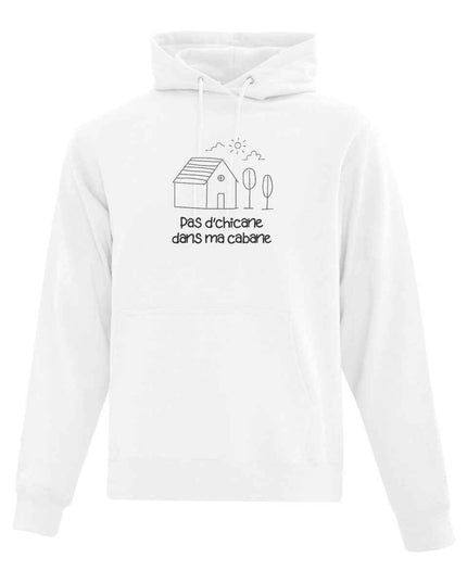 Hoodie "Pas d'chicane dans ma cabane" brodé