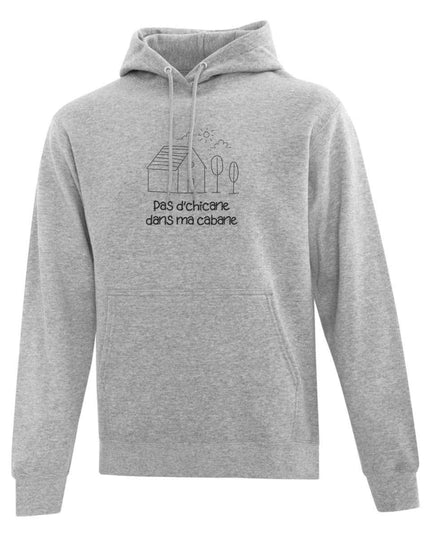 Hoodie "Pas d'chicane dans ma cabane" brodé