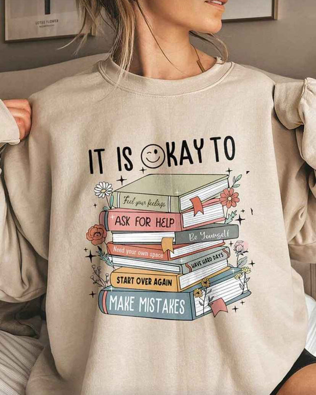 Sweat-shirt "It's Okay To" - Messages Inspirants Lecture - Développement Personnel